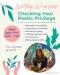 Title says Writing Workshop: Check Your Poetic Privilege. Includes a picture of the host along with some designs.